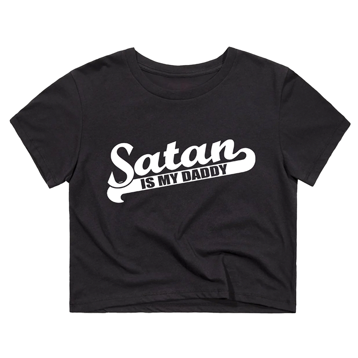 Satan Is My Daddy Crop Top