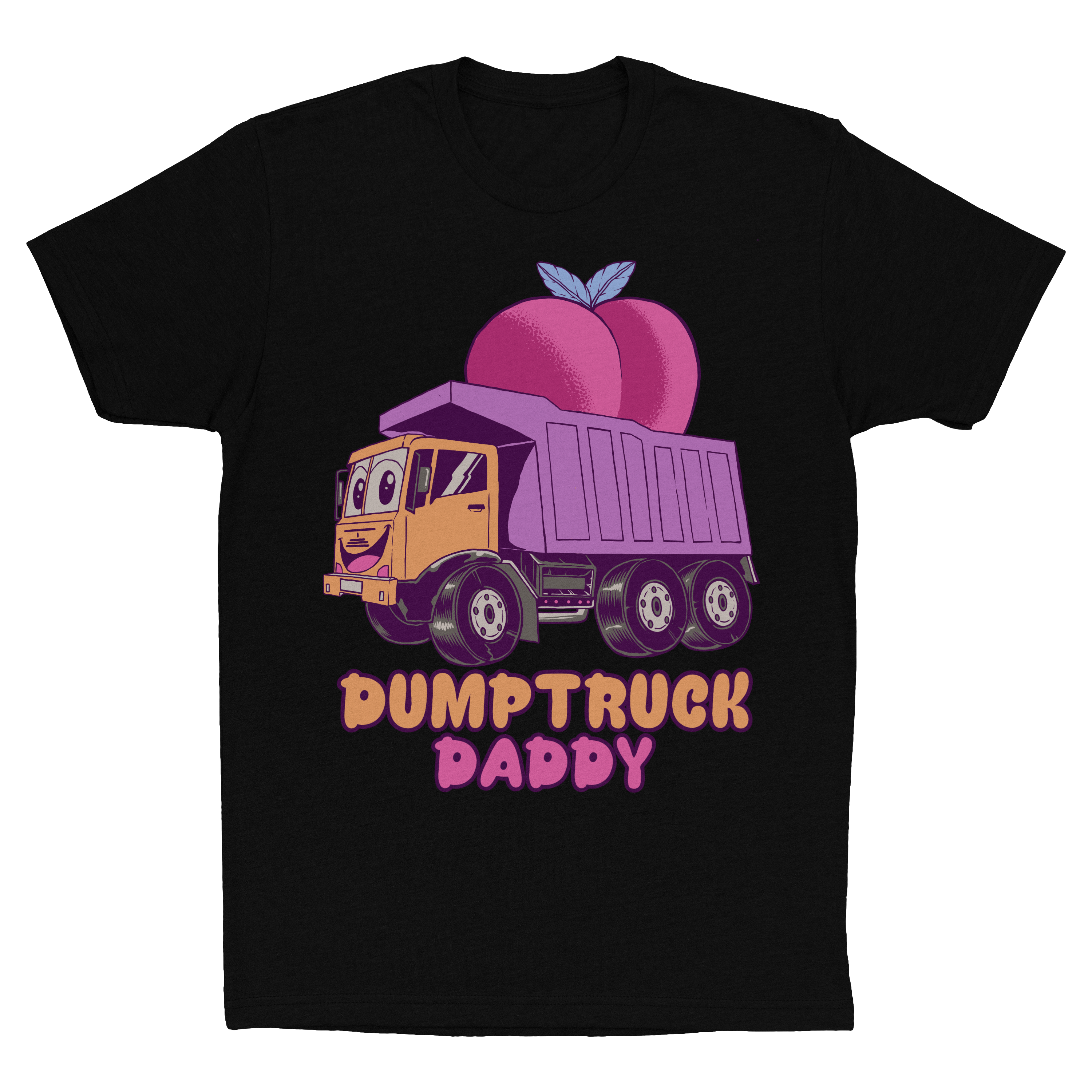 Dumptruck Daddy (Relaxed Fit Tee)