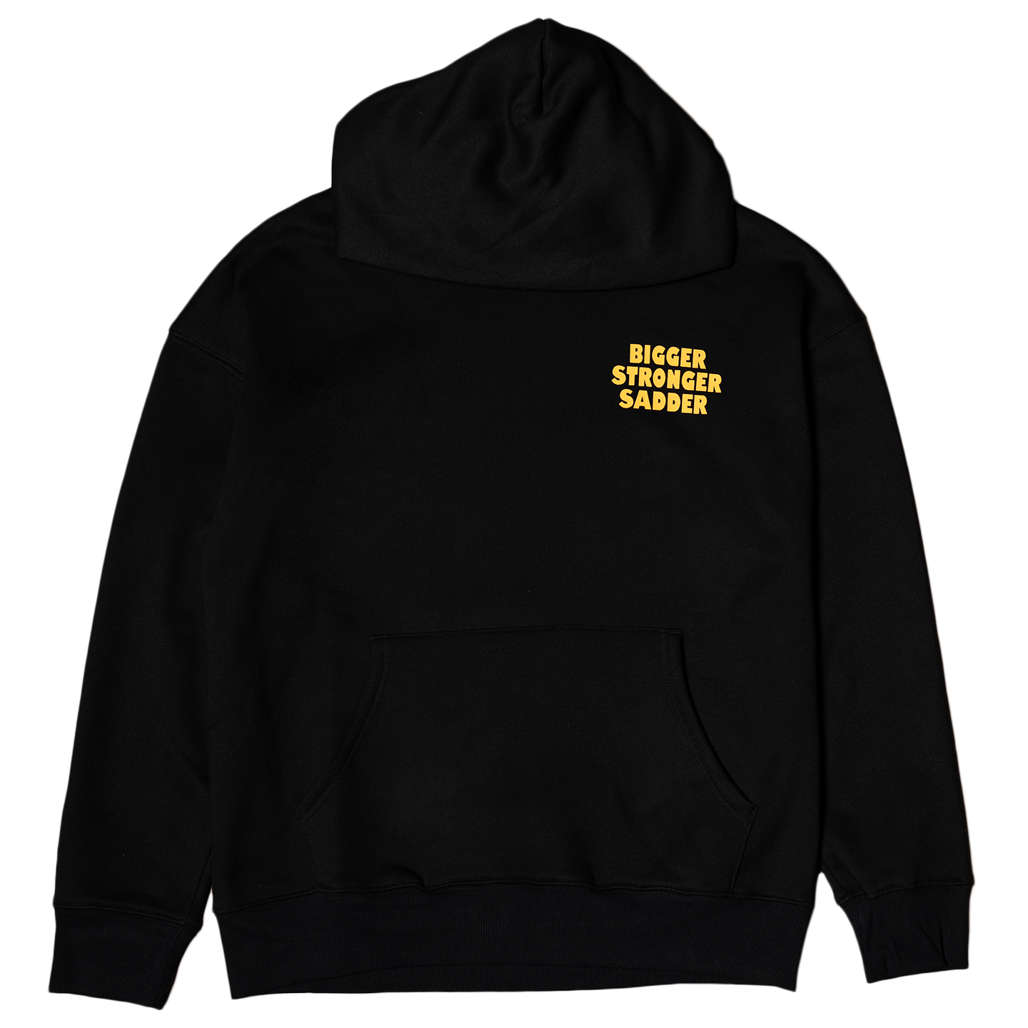 BIGGER. STRONGER. SADDER. (Limited Edition Black Hoodie) 3 BIGGER. STRONGER. SADDER. (Limited Edition Black Hoodie)